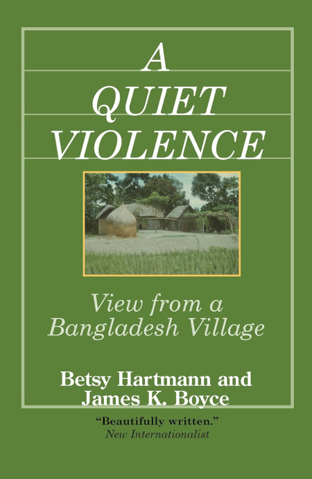 Cover of A Quiet Violence by Betsy Hartmann: green with title text and Bangladesh village image