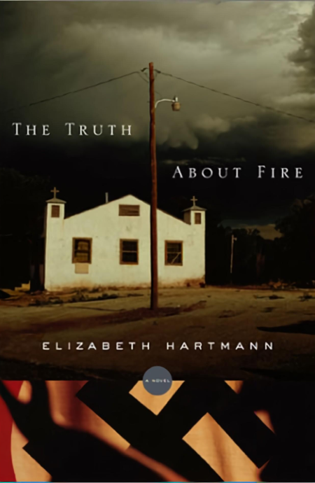 Truth About Fire by Betsy Hartmann cover image: building with crosses, ominous dark cloudy sky overhead